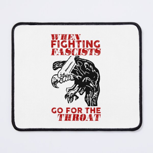 Item preview, When fighting fascists go for the throat. designed and sold by remerasnerdas.