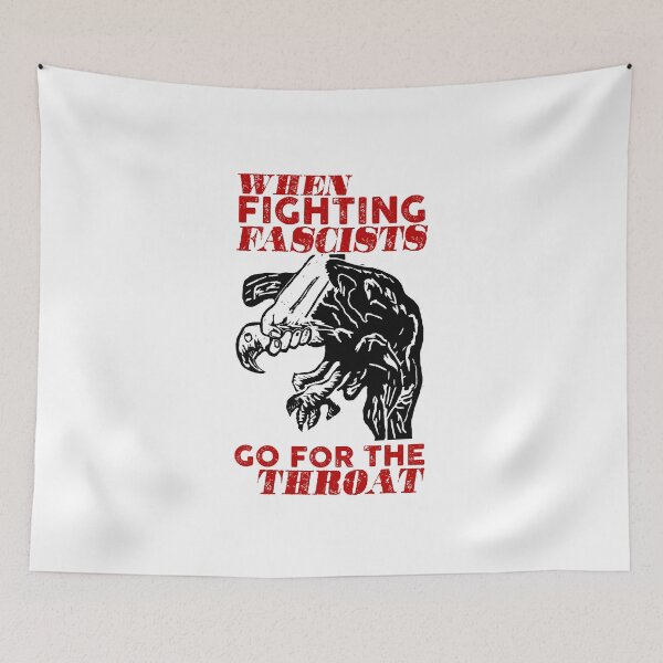 Item preview, When fighting fascists go for the throat. designed and sold by remerasnerdas.