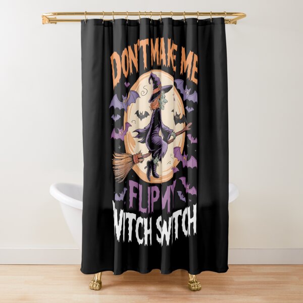 Item preview, Don't Make Me Flip My Witch Switch designed and sold by MizoX7.
