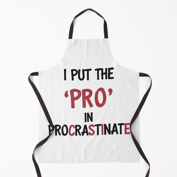 Item preview, pro in procrastinate designed and sold by Spirit of Siam.