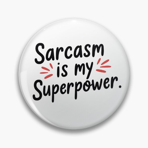 Item preview, sarcasm designed and sold by Spirit of Siam.