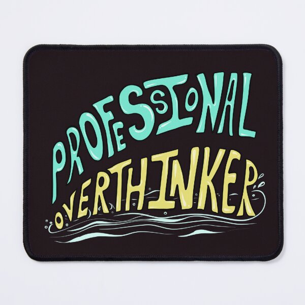 Item preview, Professional overthinker designed and sold by Creative_verse108.
