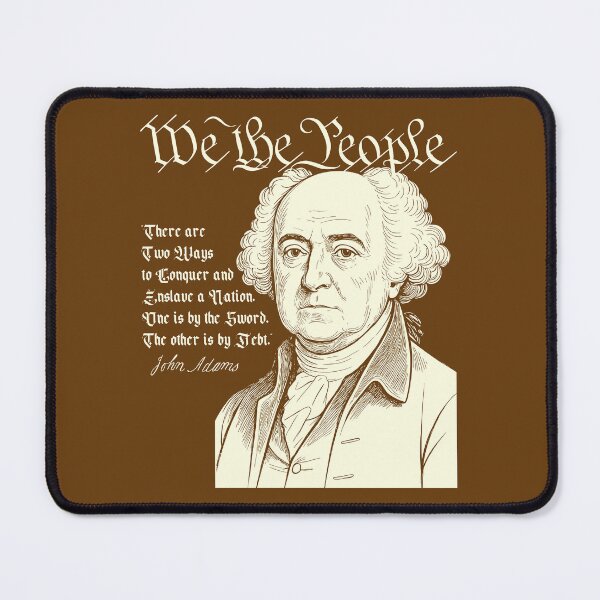 Item preview, We the People - John Adams Sword & Debt Quote designed and sold by CRHPOD20.