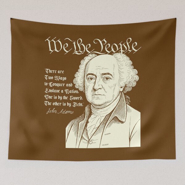Item preview, We the People - John Adams Sword & Debt Quote designed and sold by CRHPOD20.