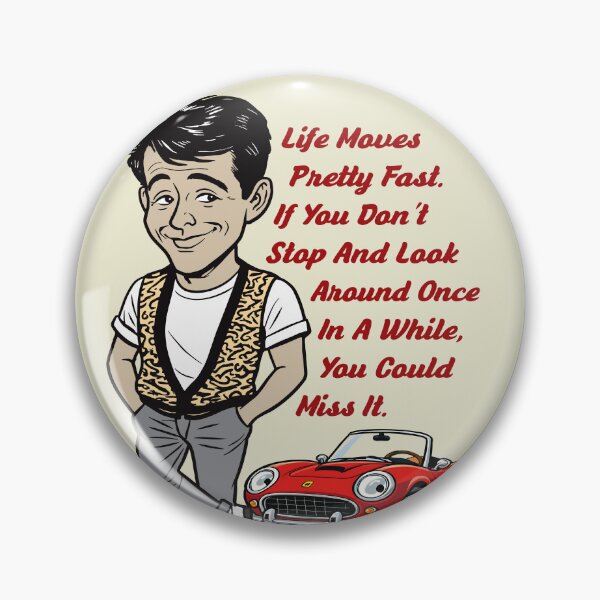Item preview, Ferris Bueller Life Moves Pretty Fast Lts designed and sold by Alema Art.