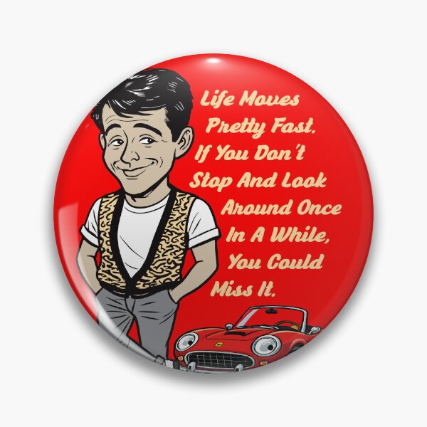 Item preview, Ferris Bueller Life Moves Pretty Fast Dks designed and sold by Alema Art.