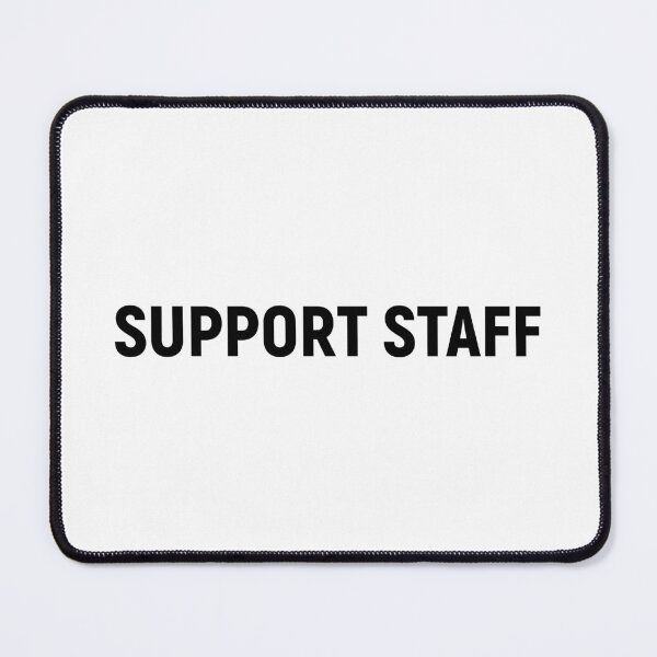 Item preview, Support Staff - Job Title Text (Black) designed and sold by STUDIO-72.