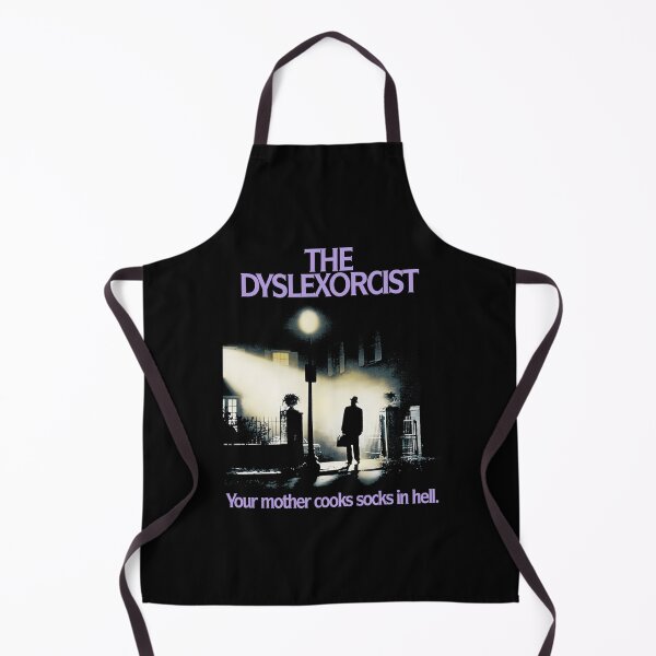 Item preview, The Dyslexorcist Your Mother Cooks Socks In Hell designed and sold by AmyaTreutel.