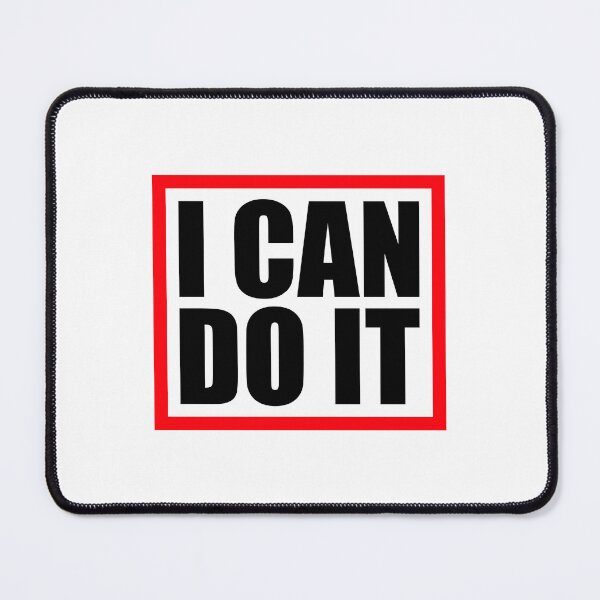 Item preview, I Can Do It Motivation Confidence Mindset Training Quote designed and sold by shirt-o-mat.