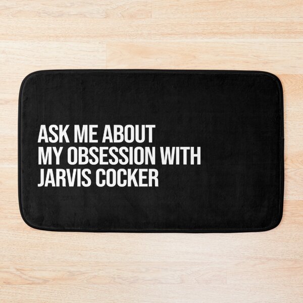 Item preview, Ask me About my Obsession with Jarvis Cocker designed and sold by deluluhaze.