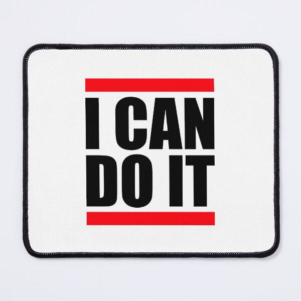 Item preview, I Can Do It Motivation Confidence Mindset Training Quote designed and sold by shirt-o-mat.