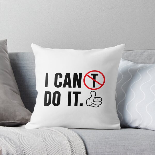 Item preview, I Can Do It Motivation Sign Mindset Training Quote designed and sold by shirt-o-mat.