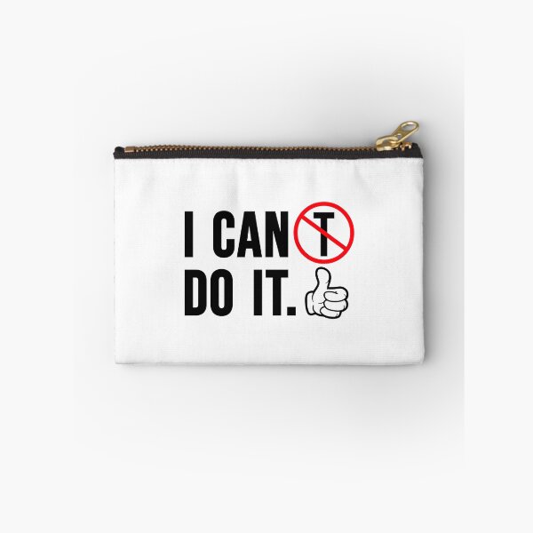 Item preview, I Can Do It Motivation Sign Mindset Training Quote designed and sold by shirt-o-mat.