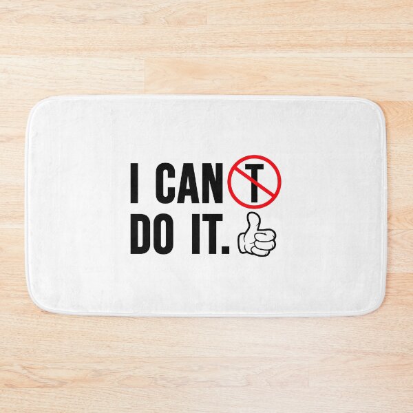 Item preview, I Can Do It Motivation Sign Mindset Training Quote designed and sold by shirt-o-mat.