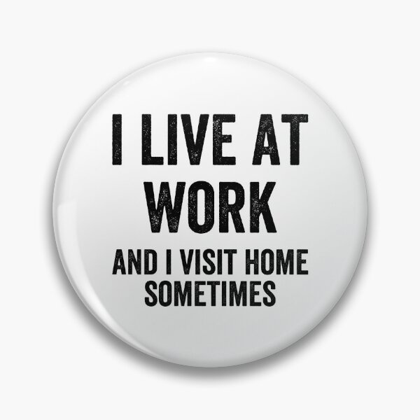 Item preview, I Live at Work - Funny designed and sold by Easy-Teezy.