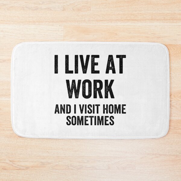 Item preview, I Live at Work - Funny designed and sold by Easy-Teezy.