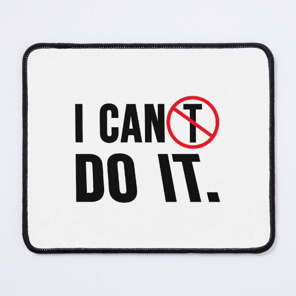 Item preview, I Can Do It Motivation Sign Mindset Training Quote designed and sold by shirt-o-mat.