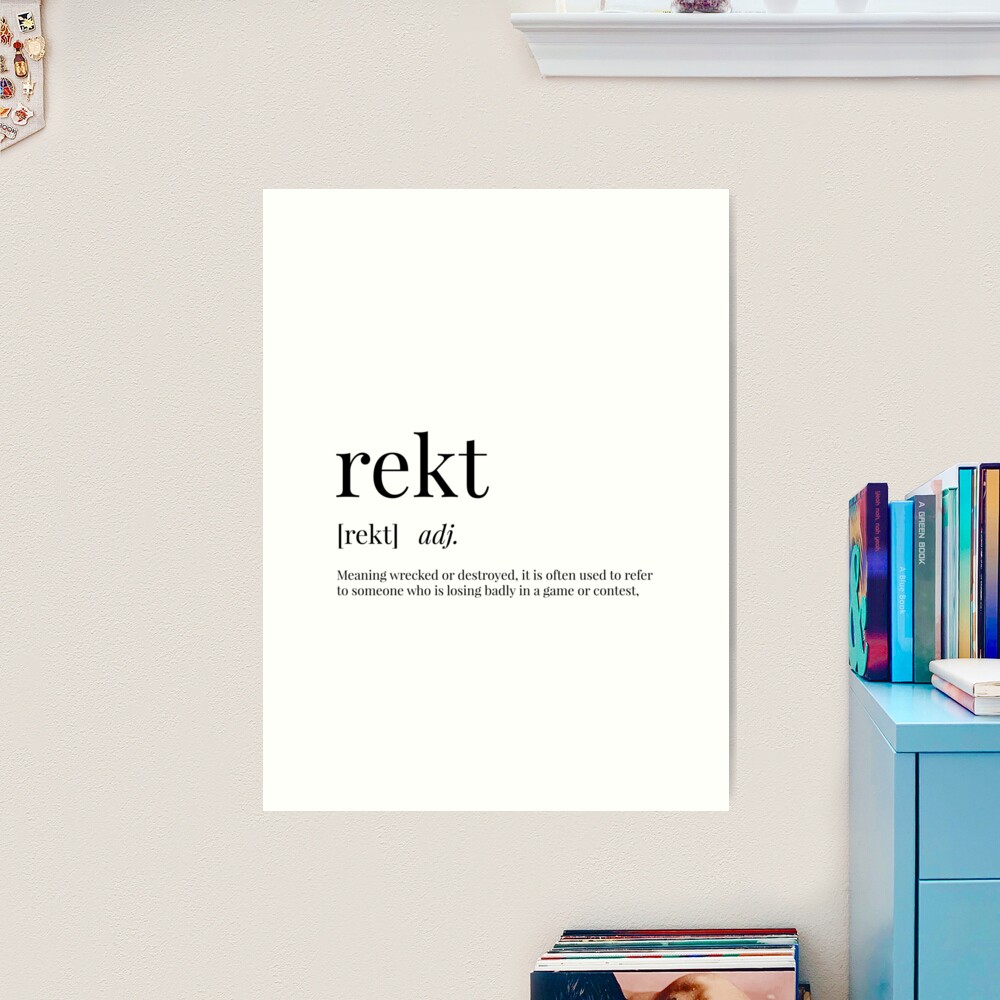 Rekt Definition