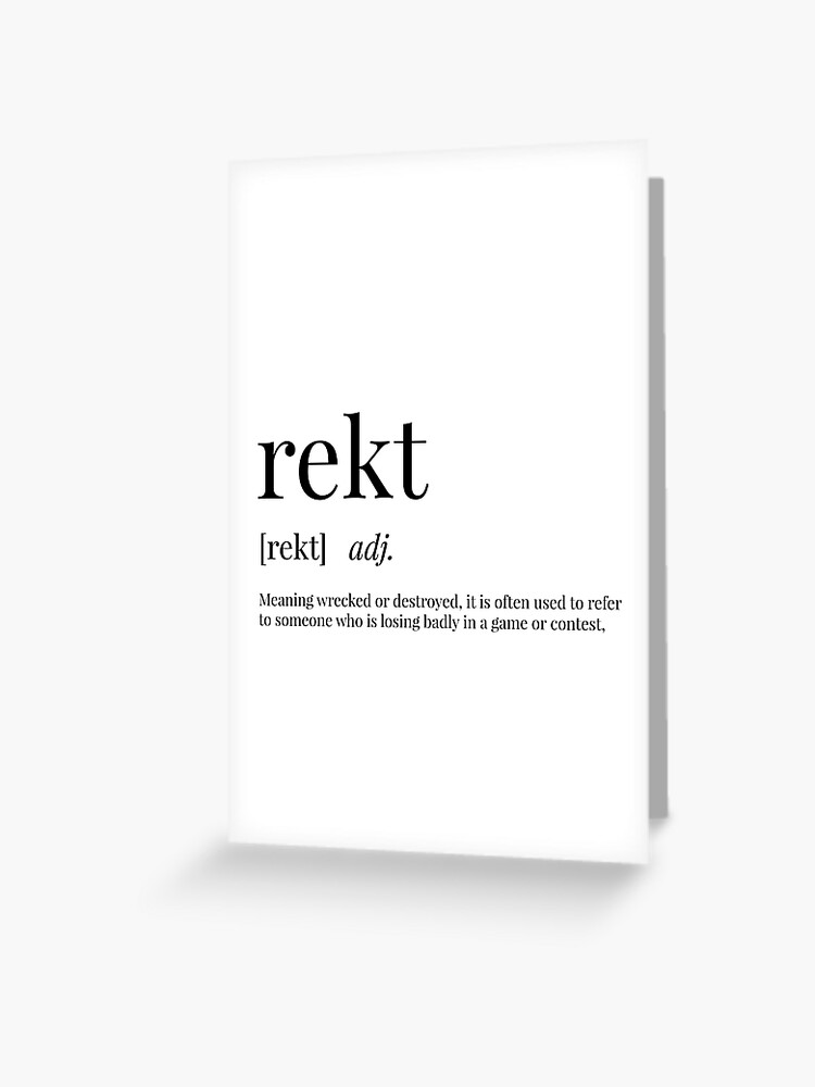 Rekt Definition Poster for Sale by definingprints