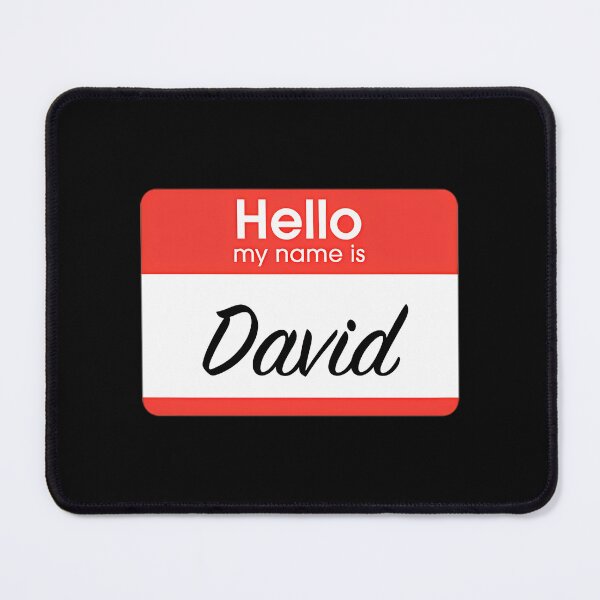 Item preview, Hello My Name Is David Nametag designed and sold by loganl-loyd.
