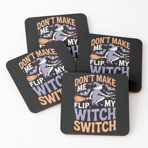 Item preview, Don't Make Me Flip My Witch Switch designed and sold by MizoX7.