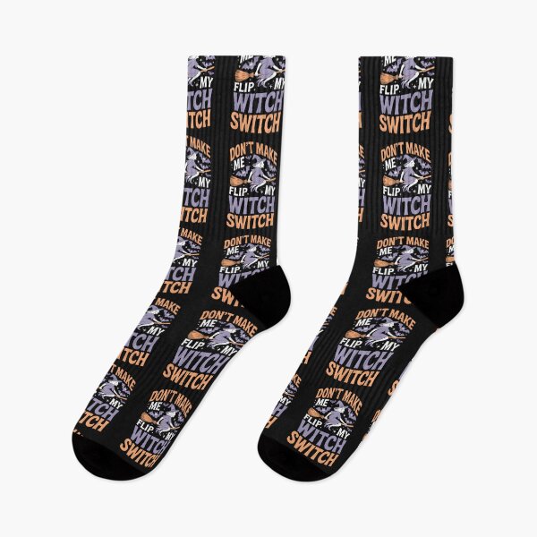 Item preview, Don't Make Me Flip My Witch Switch designed and sold by MizoX7.