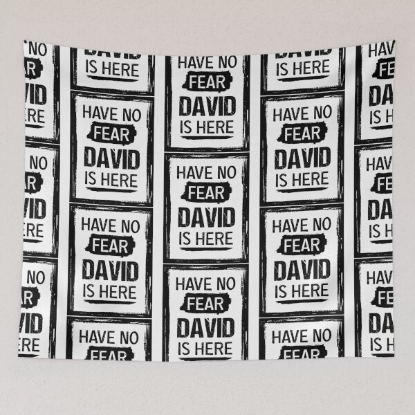 Item preview, Have No Fear David Is Here Grunge David Name designed and sold by loganl-loyd.