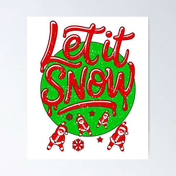 Item preview, Let it snow Christmas designed and sold by Graffik-Peeps.