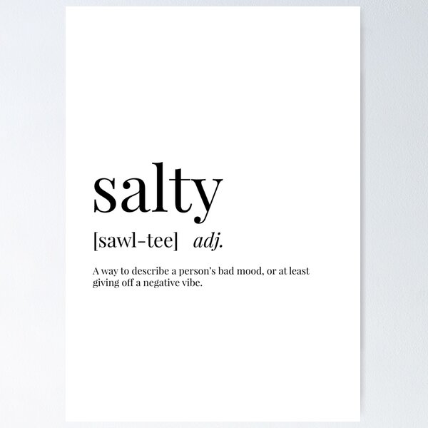 Salty Definition Poster for Sale by definingprints