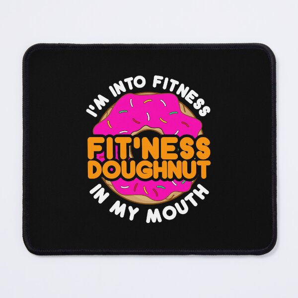 Item preview, Funny "I'm into Fitness" Doughnut Donut Lover designed and sold by jaygo.