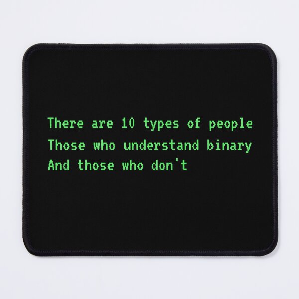 Item preview, There are 10 types of people - Binary joke! designed and sold by MisterMessy.