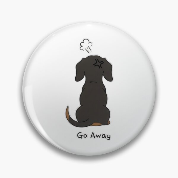 Item preview, Go Away Angry Dachshund designed and sold by roslexfulsia.