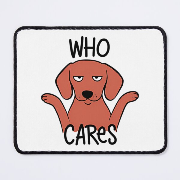 Item preview, Who Cares Dachshund Dog designed and sold by roslexfulsia.