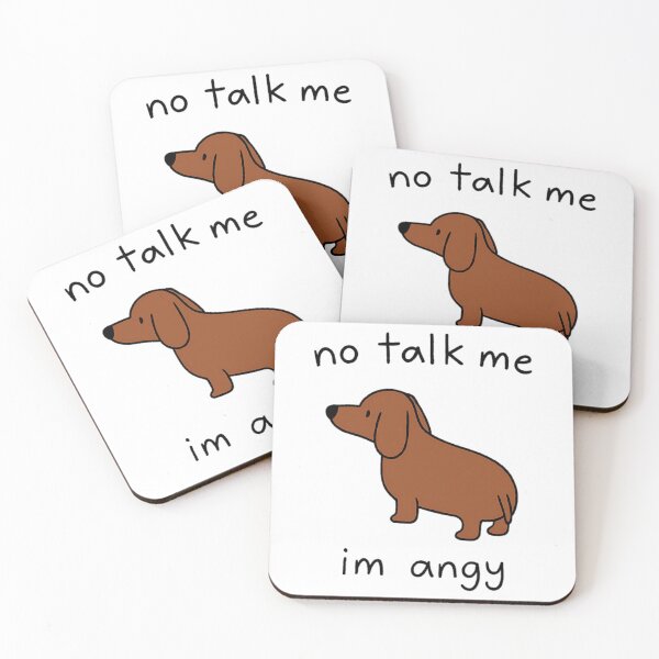 Item preview, No Talk Me I'M Angry Dachshund designed and sold by roslexfulsia.