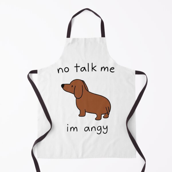 Item preview, No Talk Me I'M Angry Dachshund designed and sold by roslexfulsia.