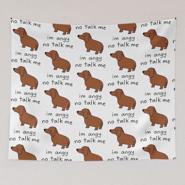 Item preview, No Talk Me I'M Angry Dachshund designed and sold by roslexfulsia.