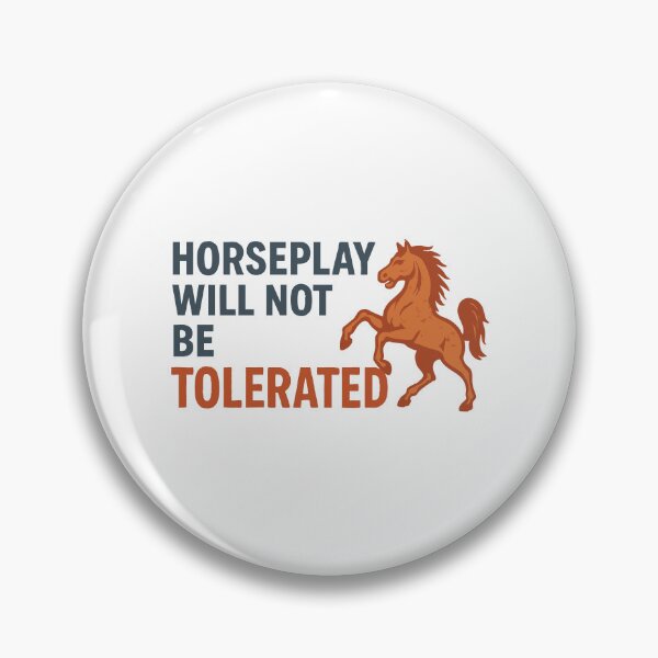 Item preview, Horseplay Will Not Be Tolerated – Vintage Warning Design designed and sold by ChickenFund.