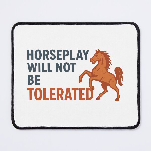 Item preview, Horseplay Will Not Be Tolerated – Vintage Warning Design designed and sold by ChickenFund.