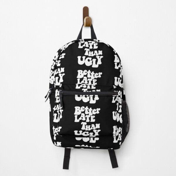 Item preview, Better late than ugly designed and sold by FUNOFTHEQUOTES.
