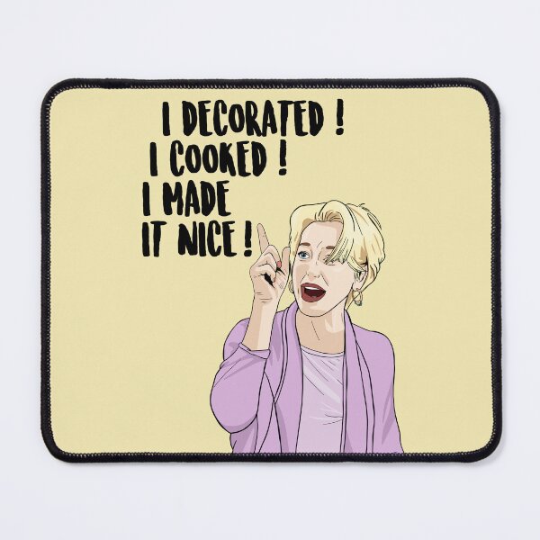 Item preview, I Decorated! I Cooked! I Made It Nice! - Dorinda Medley - Real Housewives of New York designed and sold by PopShopDesignFR.