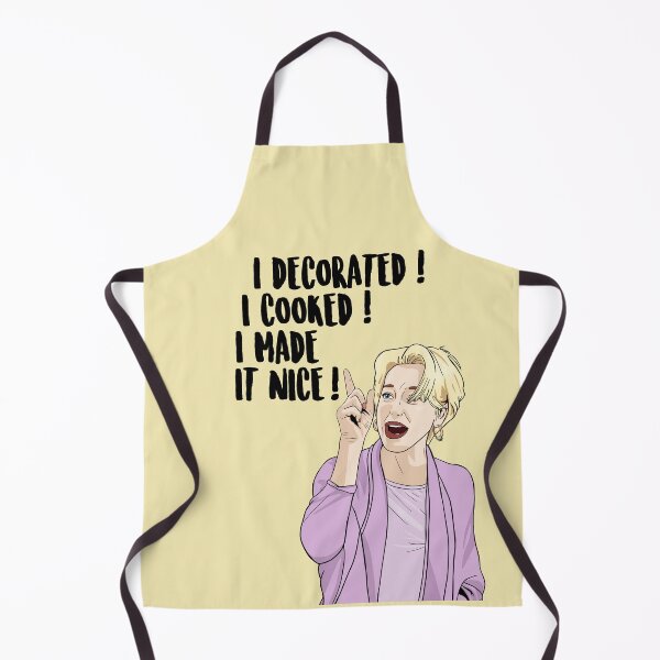 Item preview, I Decorated! I Cooked! I Made It Nice! - Dorinda Medley - Real Housewives of New York designed and sold by PopShopDesignFR.