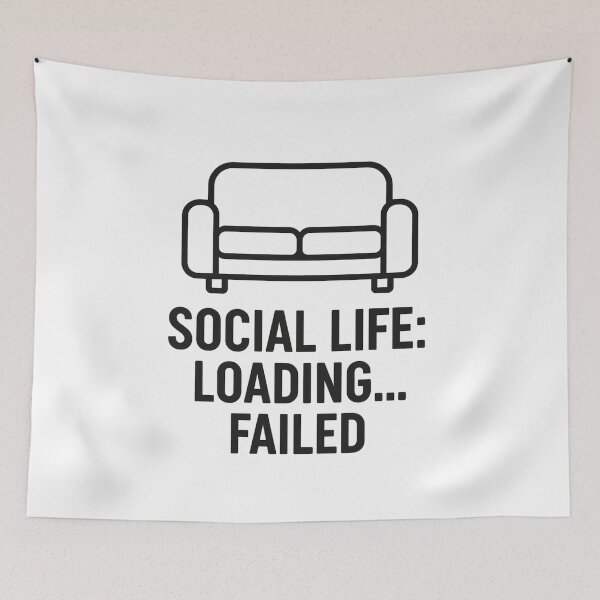 Item preview, „Social life: loading… failed“ designed and sold by Pfff-Designs.