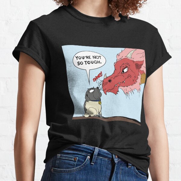 You're Not So Tough - Miserable Mister Max Classic T-Shirt