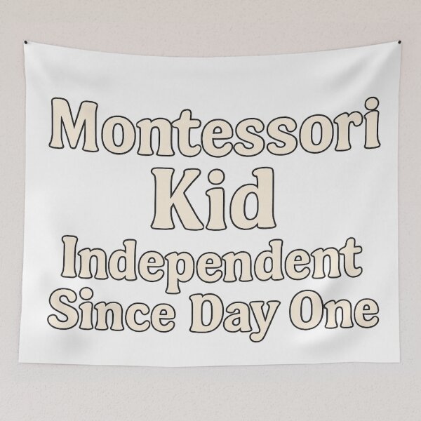 Item preview, Montessori Kid – Independent Since Day One (Funny Montessori Design) designed and sold by MforMontessori.