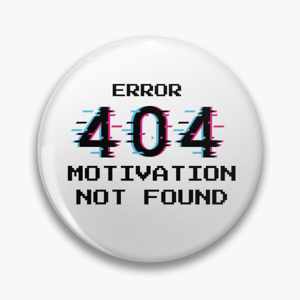Item preview, ERROR MOTIVATION NOT FOUND designed and sold by MasterHansik.