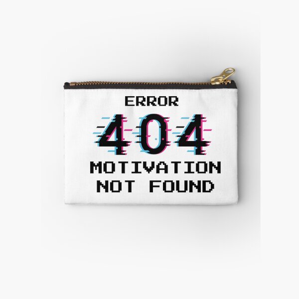 Item preview, ERROR MOTIVATION NOT FOUND designed and sold by MasterHansik.