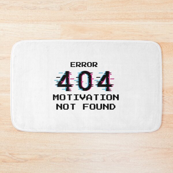 Item preview, ERROR MOTIVATION NOT FOUND designed and sold by MasterHansik.