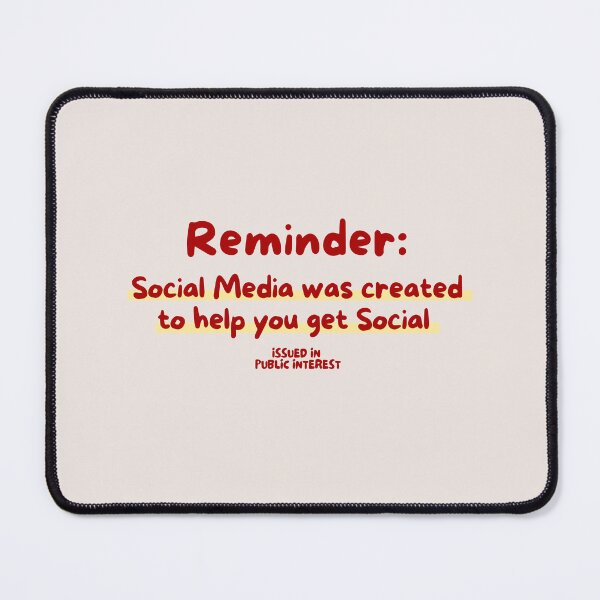 Item preview, social media was created to help you get social designed and sold by MockingMad.