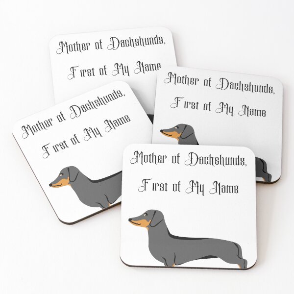 Item preview, Mother of Dachshunds, First of My Name designed and sold by Foxy Candy.