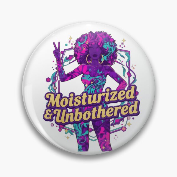 Item preview, Moisturized & Unbothered designed and sold by ShakerTees.